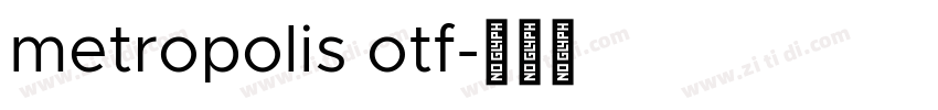 metropolis otf字体转换